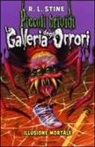 Robert L. Stine - Illusione mortale. La galleria degli orrori