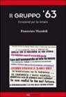 Francesco Muzzioli - Il gruppo '63. Istruzioni per la lettura