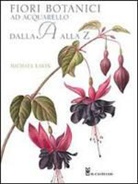 Michael Lakin - Fiori botanici ad acquerello dalla A alla Z