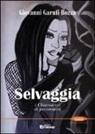Giovanni Garufi Bozza, A. Vizzino - Selvaggia. I chiaroscuri di personalità