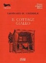 Leonard R. Gribble - Il cottage giallo