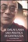 S. Piburn - Il Dalai Lama. Una politica di gentilezza