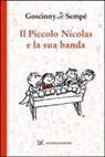 René Goscinny, Jean-Jacques Sempé - Il piccolo Nicolas e la sua banda