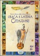 G. Pianigiani, A. Zanoncelli - Parole riflesse della cultura classica greca e latina. Citazioni