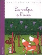 Esopo, Roberto Piumini, R. Bolaffio - La volpe e l'uva
