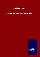 Gustav Fritsch - Südafrika bis zum Sambesi