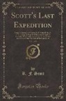 R. F. Scott - Scott's Last Expedition, Vol. 1 of 2