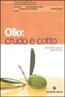 Giuseppe Capano, Luigi Caricato - Olio: crudo e cotto