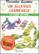 Richard Scarry, A. Macchetto - Un allegro carnevale