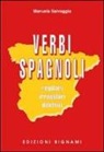 Manuela Salvaggio - Verbi spagnoli. Regolari, irregolari, difettivi