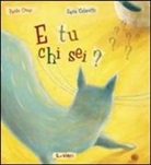 Sara Colautti, Paolo Cossi - E tu chi sei?