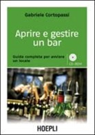 Gabriele Cortopassi - Aprire e gestire un bar