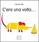 Fabrizio Silei - C'era una volta