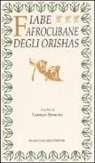 L. Bersezio - Fiabe afrocubane degli orishas