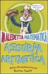 Kjartan Poskitt, D. Postgate - Assurda aritmetica. Maledetta matematica