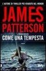 James Patterson, Howard Roughan - Come una tempesta
