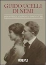 Guido Ucelli di Nemi (1885-1964). Industriale, umanista, innovatore