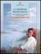 Marilyn Glenville - La sindrome premestruale. Come liberarsene per sempre, in modo naturale