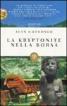 Ivan Cotroneo - La kryptonite nella borsa