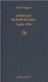 Orio Vergani, S. Gerbi - Giornate di Barcellona (Luglio 1936)