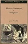 Jan Potocki, R. Callois - Manoscritto trovato a Saragozza