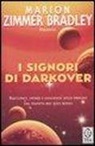 M. Zimmer Bradley - I signori di Darkover