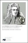 Jean-Pierre Luminet - La parrucca di Newton