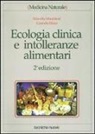 Marcello Mandatori, Carmelo Rizzo - Ecologia clinica e intolleranze alimentari