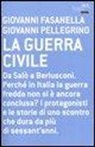 Giovanni Fasanella, Giovanni Pellegrino - La guerra civile