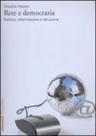 Claudia Hassan - Rete e democrazia. Politica, informazione e istruzione