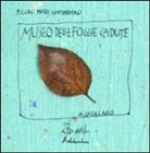 Antonio Catalano - Il museo delle foglie cadute
