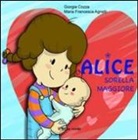 Giorgia Cozza, M. F. Agnelli - Alice sorella maggiore