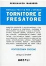 Ferdinando Massero - Manuale pratico per l'operaio tornitore e fresatore