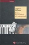 Zygmunt Bauman - L'etica in un mondo di consumatori