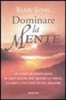 Barry Long - Dominare la mente