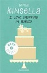 Sophie Kinsella - I love shopping in bianco