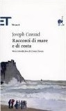 Joseph Conrad - Racconti di mare e di costa