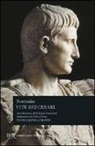 C. Tranquillo Svetonio - Vite dei Cesari. Testo latino a fronte