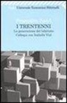 Françoise Sand, Isabelle Vial - I trentenni. La generazione del labirinto. Colloqui con Isabelle Vial