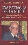 Massimo Introvigne - Una battaglia nella notte. Plinio Corrêa de Oliveira e la crisi del secolo XX nella Chiesa
