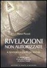 Marco Pizzuti - Rivelazioni non autorizzate. Il sentiero occulto del potere