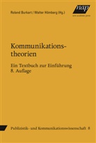 Rolan Burkart, Roland Burkart, Walter Hömberg, Roland Burkart, Walte Hömberg, Walter Hömberg... - Kommunikationstheorien