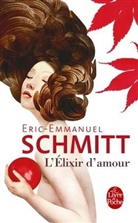 Eric-Emmanuel Schmitt, Éric-Emmanuel Schmitt, Schmitt-e - L'élixir d'amour