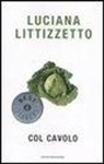 Luciana Littizzetto - Col cavolo