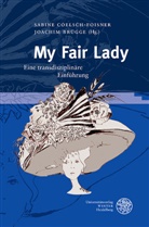 Brügge, Brügge, Joachim Brügge, Sabin Coelsch-Foisner, Sabine Coelsch-Foisner - My Fair Lady