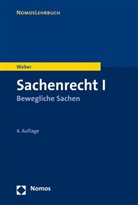 Ralph Weber, Ralph (Prof. Dr.) Weber - Sachenrecht. Tl.1