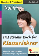 Bandi Koeck - Das schlaue Buch für Klassenlehrer