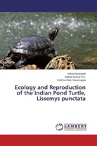 Shiv Basavaiah, Shiva Basavaiah, Kris Hanumappa, Krishna Ram Hanumappa, Sathy Kumar B S, Sathya Kumar B S... - Ecology and Reproduction of the Indian Pond Turtle, Lissemys punctata