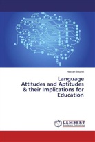 Hassan Bouzidi - Language Attitudes and Aptitudes & their Implications for Education