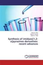 Manoj Bhoi, Manoj N Bhoi, Manoj N. Bhoi, Mayuri Borad, Mayuri A Borad, Mayuri A. Borad... - Synthesis of imidazo[1,2-a]pyrazines derivatives: recent advances